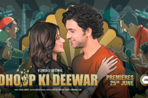 ZEE5 Global announces the much-awaited Zindagi Original Dhoop Ki Deewar, a Cross-Border Tale of Love, Family and Loss